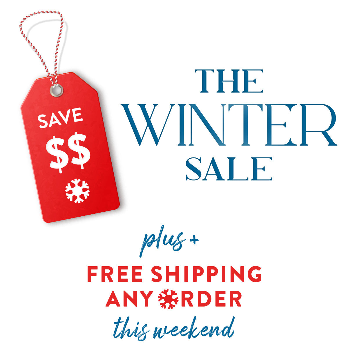 The Winter Sale, and Free Shipping This Weekend